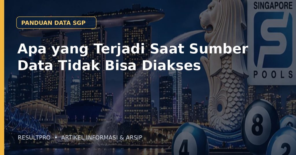 Ilustrasi artikel Apa yang Terjadi Saat Sumber Data Tidak Bisa Diakses dengan latar panorama Singapura dan desain data historis