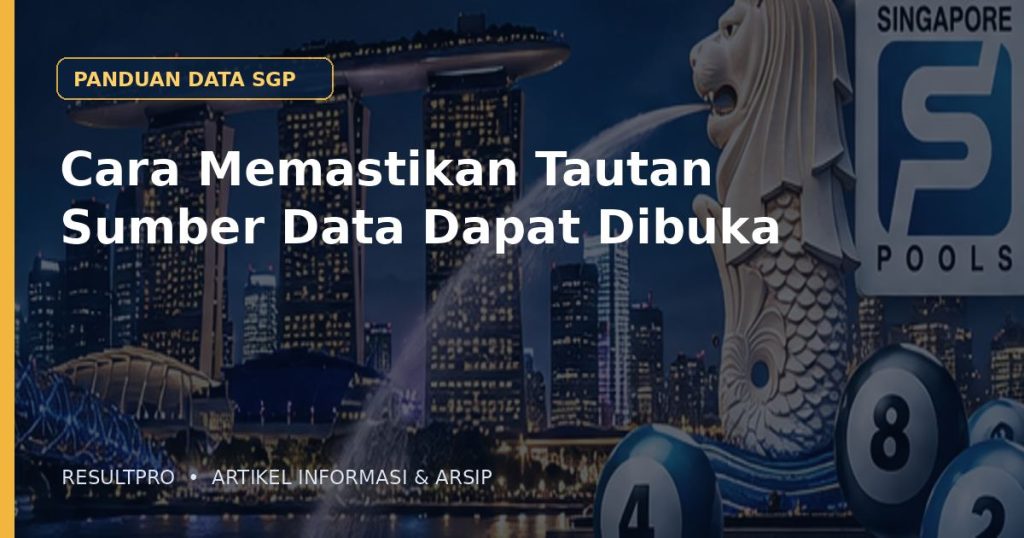 Ilustrasi artikel Cara Memastikan Tautan Sumber Data Dapat Dibuka dengan latar panorama Singapura dan desain data historis