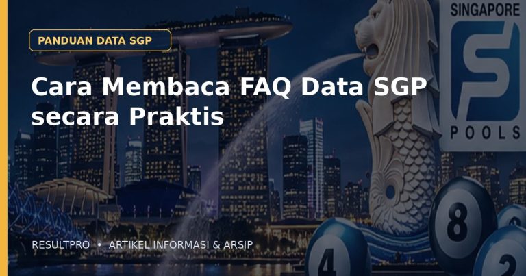 Ilustrasi artikel Cara Membaca FAQ Data SGP secara Praktis dengan latar panorama Singapura dan desain data historis