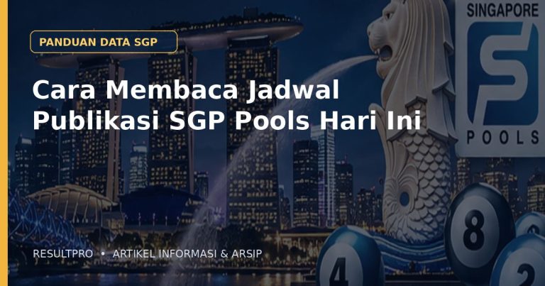 Ilustrasi artikel Cara Membaca Jadwal Publikasi SGP Pools Hari Ini dengan latar panorama Singapura dan desain data historis