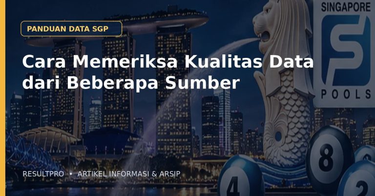Ilustrasi artikel Cara Memeriksa Kualitas Data dari Beberapa Sumber dengan latar panorama Singapura dan desain data historis