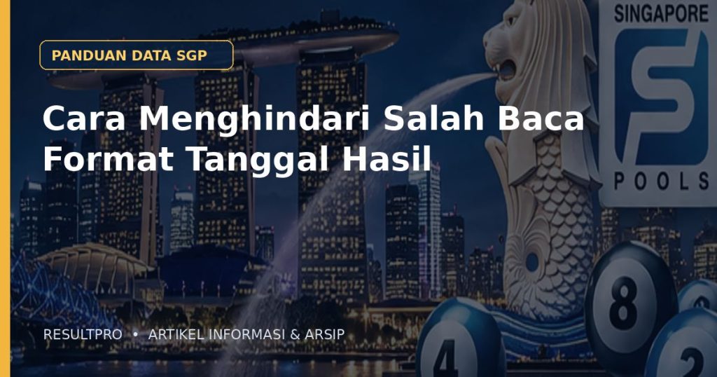 Ilustrasi artikel Cara Menghindari Salah Baca Format Tanggal Hasil dengan latar panorama Singapura dan desain data historis