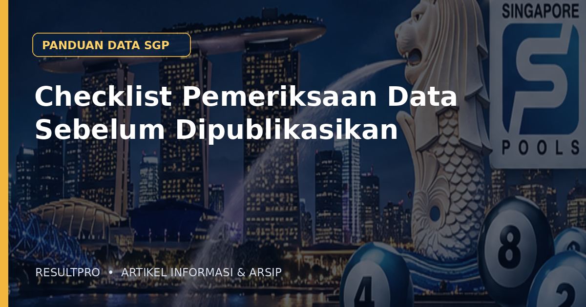 Checklist Pemeriksaan Data Sebelum Dipublikasikan