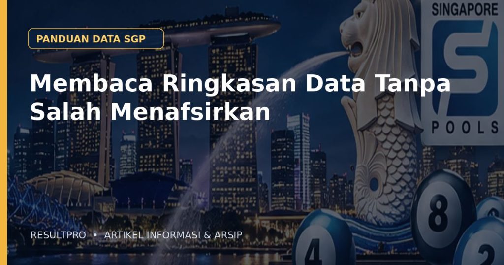 Ilustrasi artikel Membaca Ringkasan Data Tanpa Salah Menafsirkan dengan latar panorama Singapura dan desain data historis
