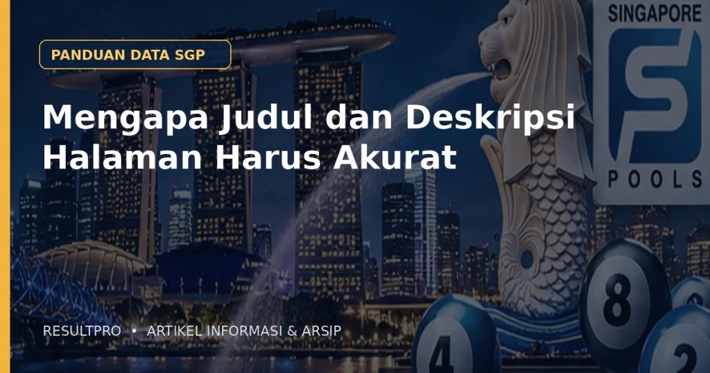 Ilustrasi artikel Mengapa Judul dan Deskripsi Halaman Harus Akurat dengan latar panorama Singapura dan desain data historis
