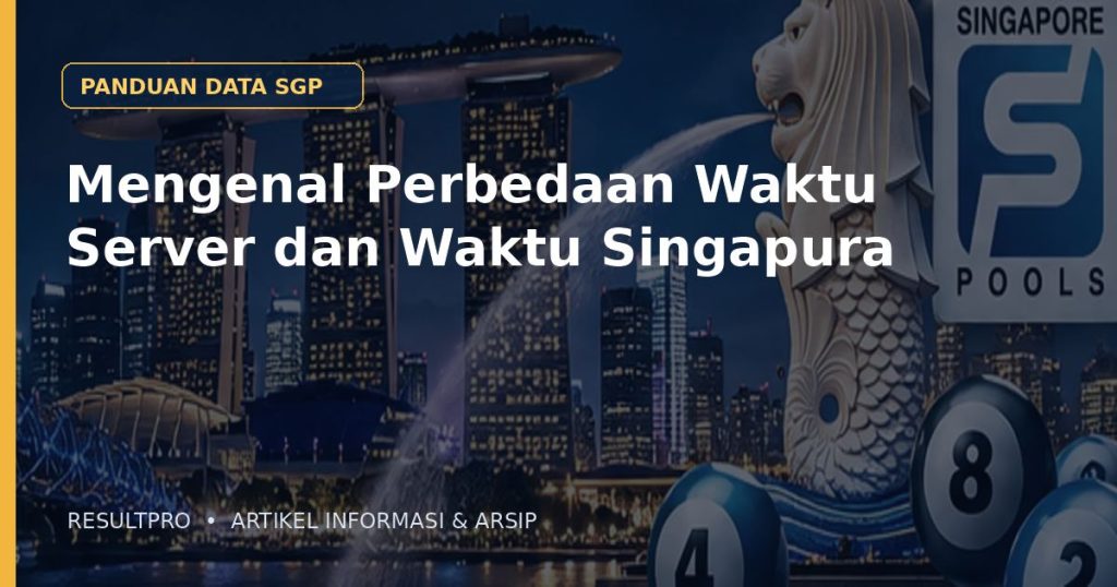 Ilustrasi artikel Mengenal Perbedaan Waktu Server dan Waktu Singapura dengan latar panorama Singapura dan desain data historis