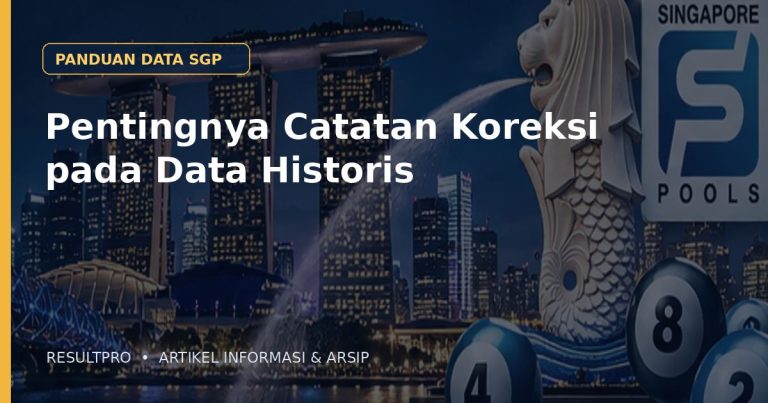 Ilustrasi artikel Pentingnya Catatan Koreksi pada Data Historis dengan latar panorama Singapura dan desain data historis