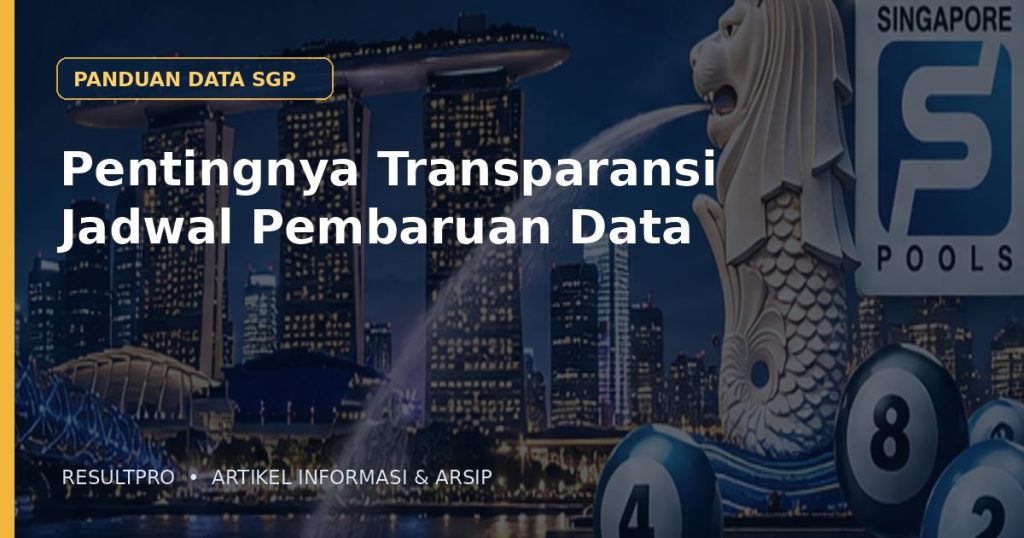 Ilustrasi artikel Pentingnya Transparansi Jadwal Pembaruan Data dengan latar panorama Singapura dan desain data historis